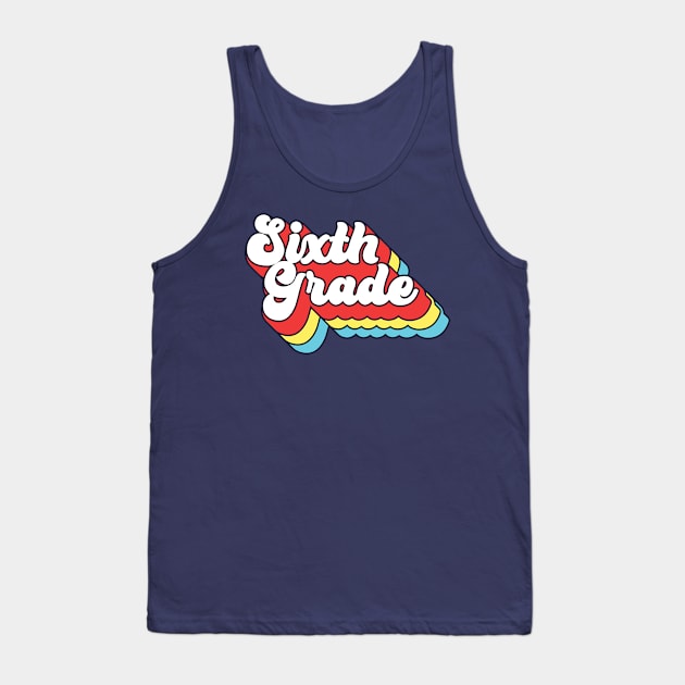 Sixth Grade Tank Top by Bacon Loves Tomato